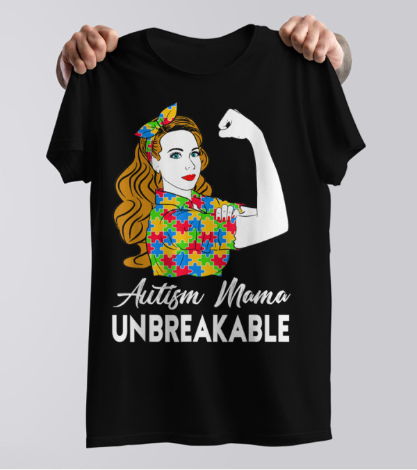 Autism Mama Unbreakable Puzzle Piece Icon Rosie The Riveter T-Shirt