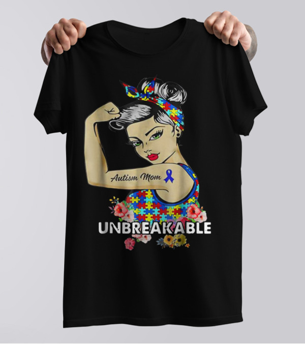 Unbreakable Autism Mom Awareness Month Puzzle Ribbon Flowers T-Shirt