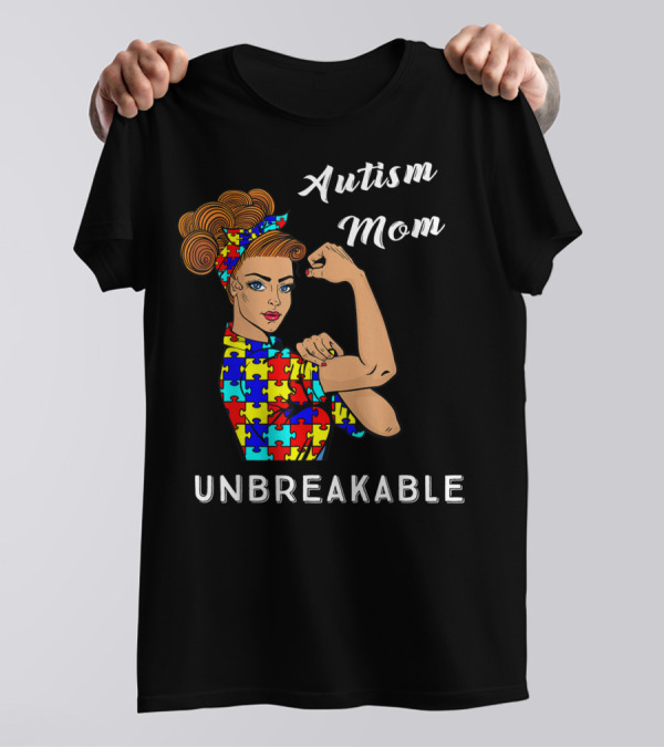 Autism Mom Unbreakable Awareness Puzzle Pattern Rosie The Riveter T-Shirt