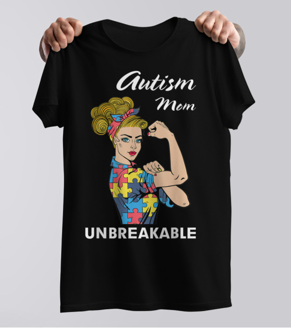 Autism Mom Unbreakable Puzzle Piece Strong Women Empowerment T-Shirt