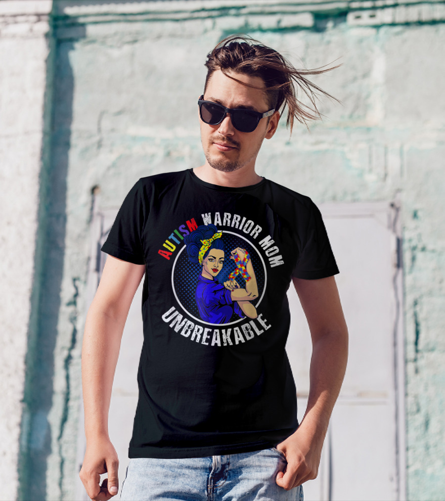 AUTISM WARRIOR MOM UNBREAKABLE T-Shirt