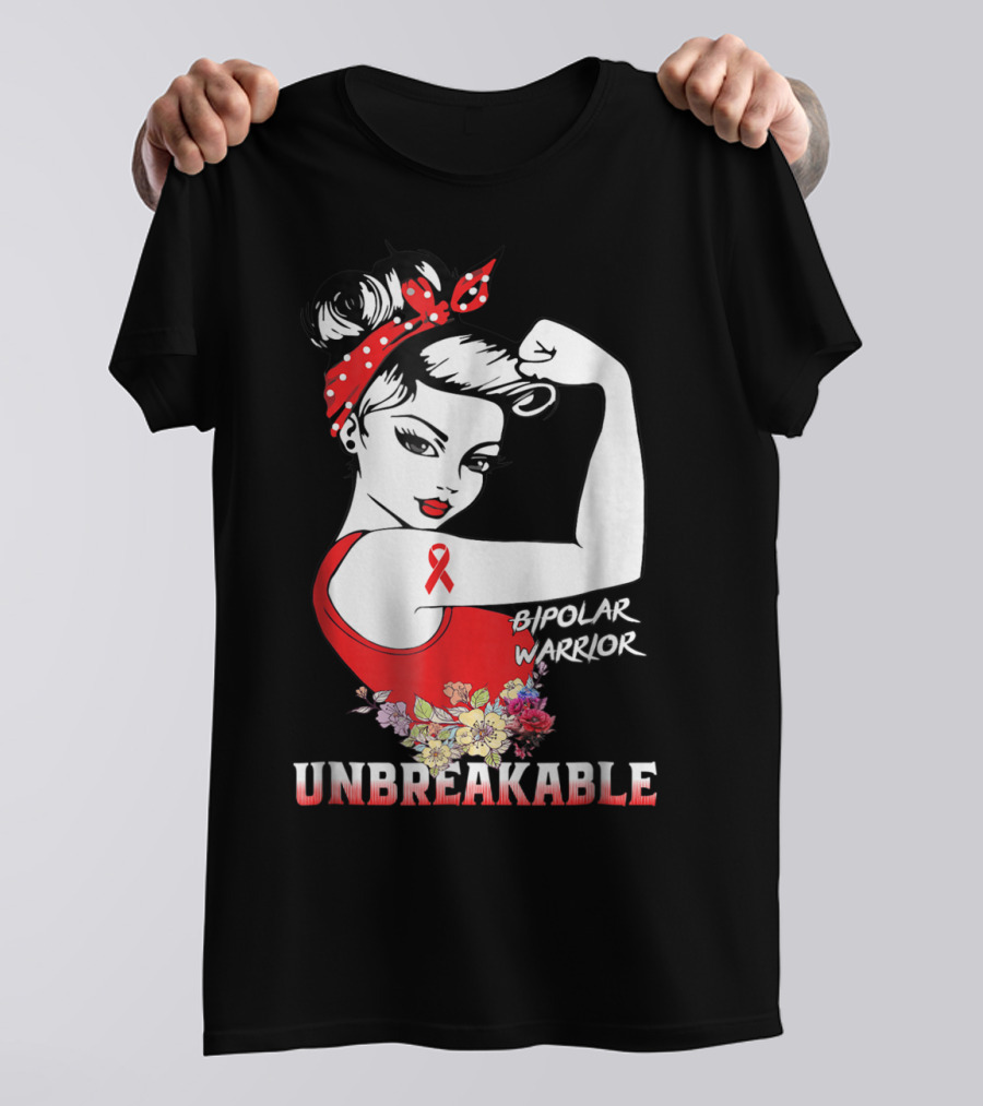 Bipolar Warrior Unbreakable Empowerment Rosie The Riveter T-Shirt