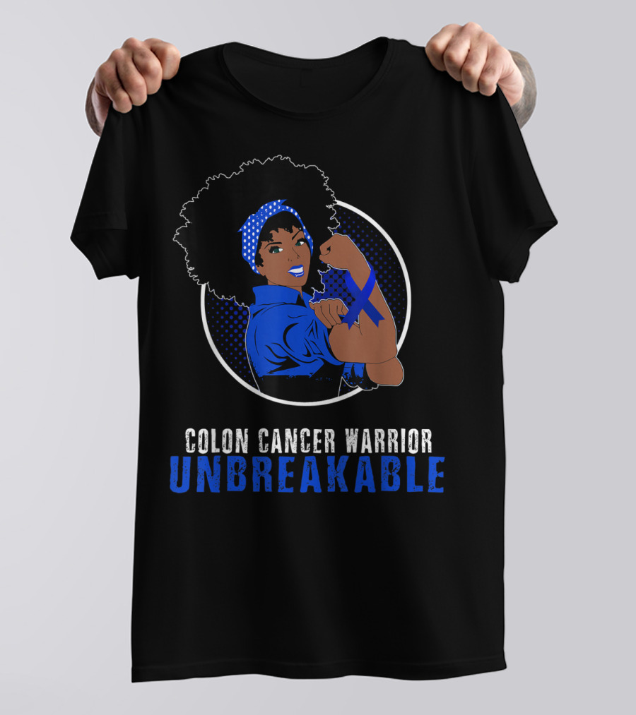 Colon Cancer Warrior Unbreakable Black Girl T-Shirt