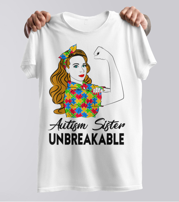 Autism Sister Unbreakable Autism Awareness Puzzle Pattern Rosie The Riveter T-Shirt