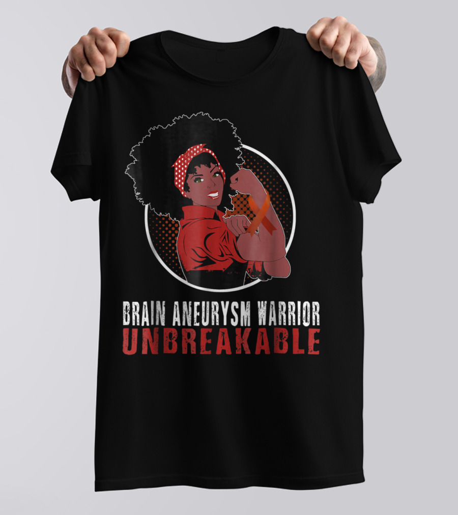 Black Girl Brain Aneurysm Warrior Unbreakable Strength T-Shirt