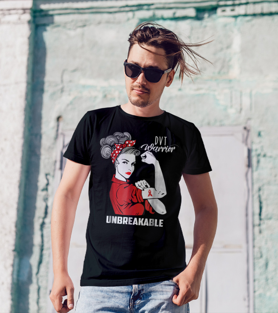 DVT Warrior Unbreakable Deep Vein Thrombosis Advocate T-Shirt