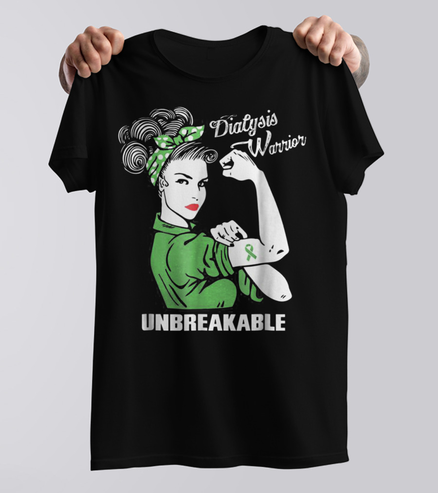 Dialysis Warrior Unbreakable Rosie The Riveter Awareness T-Shirt
