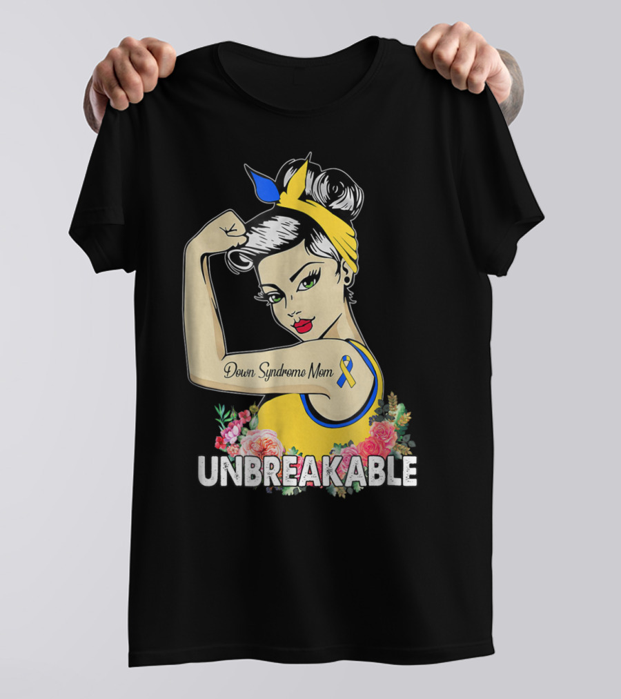 Unbreakable Down Syndrome Mom Ribbon Empowerment T-Shirt