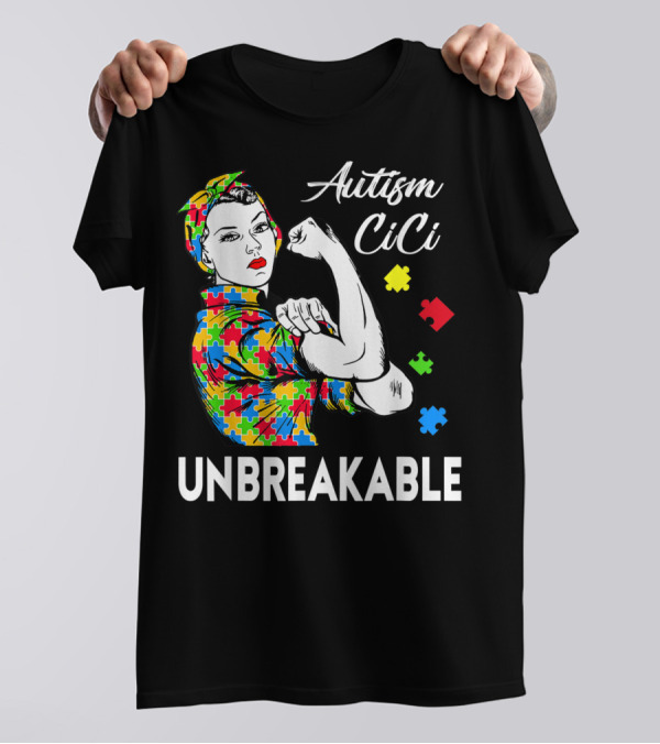 Autism CiCi Unbreakable Autism Awareness Puzzle Pieces Rosie The Riveter T-Shirt