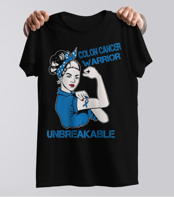 Colon Cancer Warrior Strong Unbreakable T-Shirt