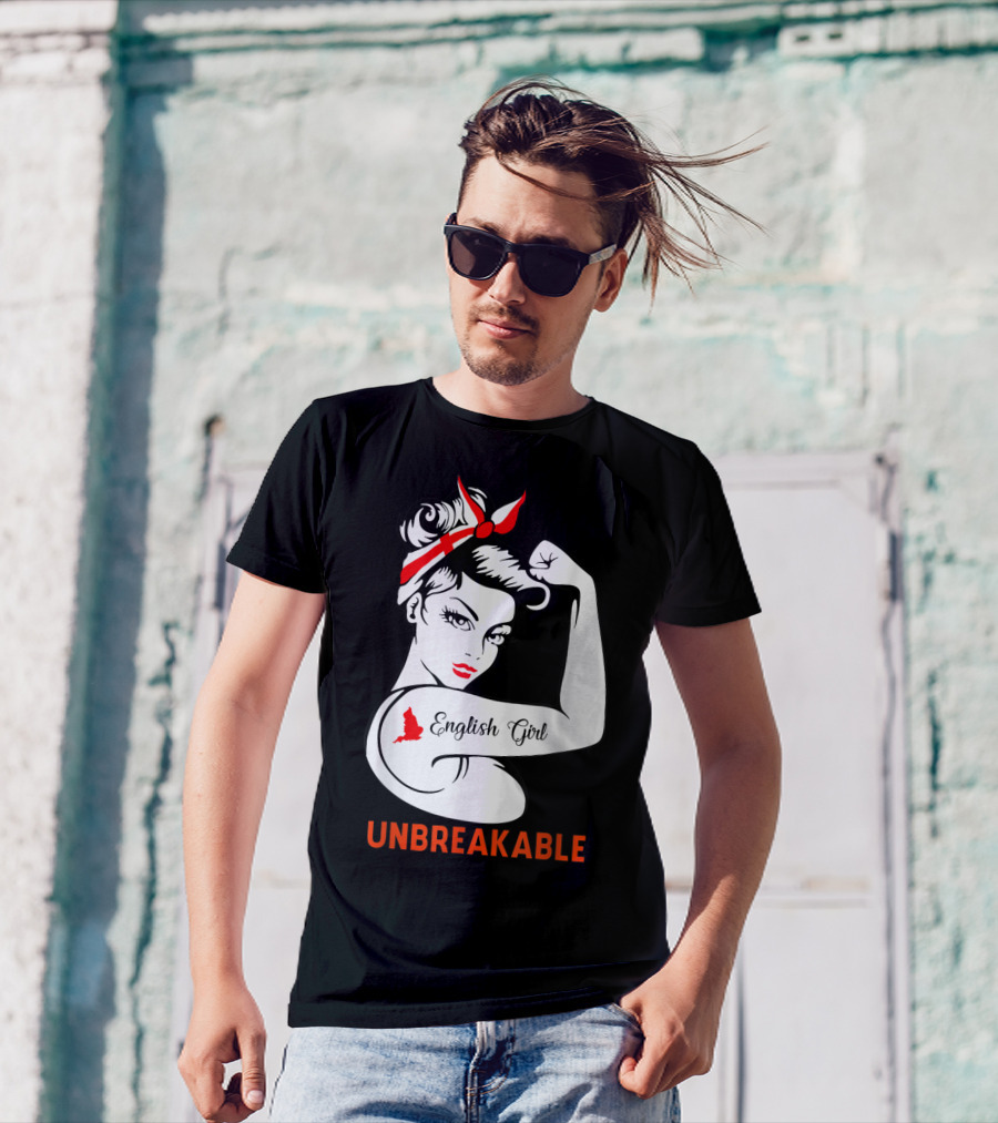 English Girl Unbreakable Rosie The Riveter T-Shirt