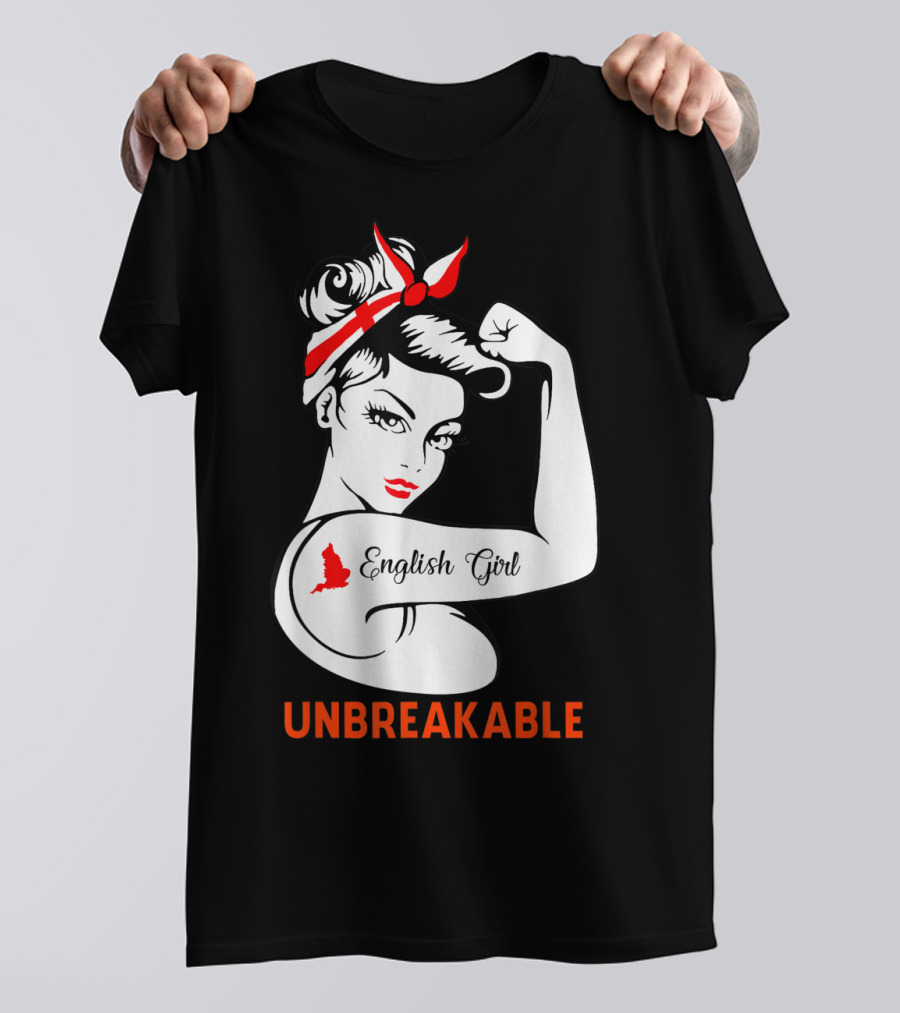 English Girl Unbreakable Rosie The Riveter T-Shirt