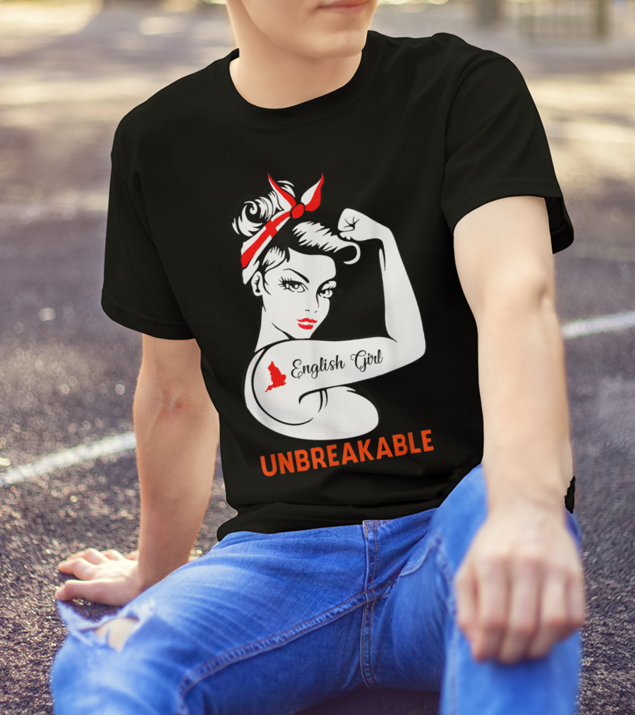 English Girl Unbreakable Rosie The Riveter T-Shirt