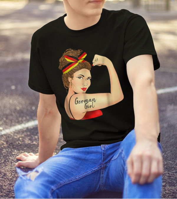 German Girl Unbreakable Rosie The Riveter Empowerment T-Shirt