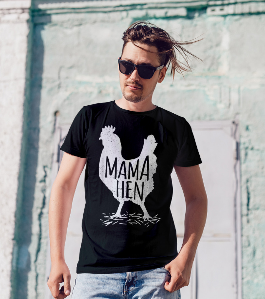 Funny Mother's Day Mama Hen Chicken Mom Farm Rooster T-Shirt