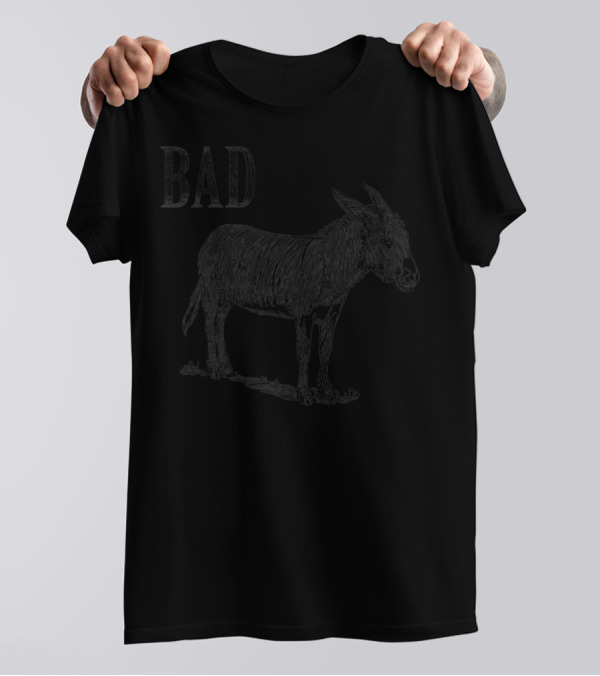 Funny Sarcastic Sayings Bad Ass Donkey T-Shirt