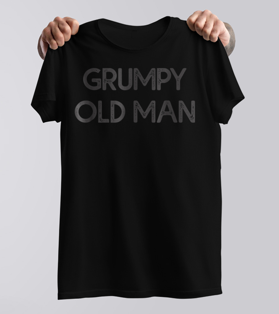 Grumpy Old Man T-Shirt