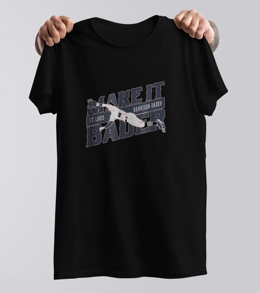 Make It Bader Harrison Bader St. Louis T-Shirt