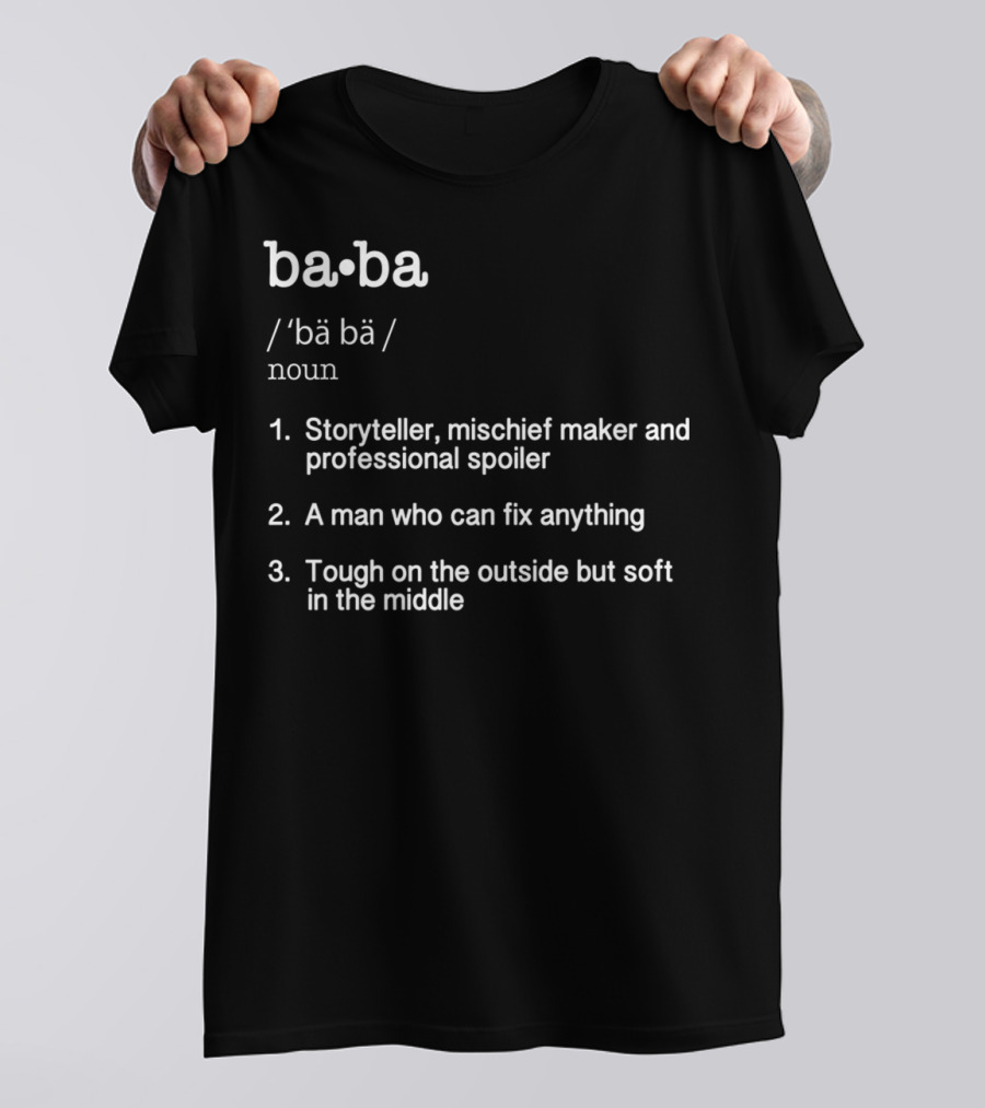 Baba Definition Storyteller Mischief Maker Father's Day Present T-Shirt