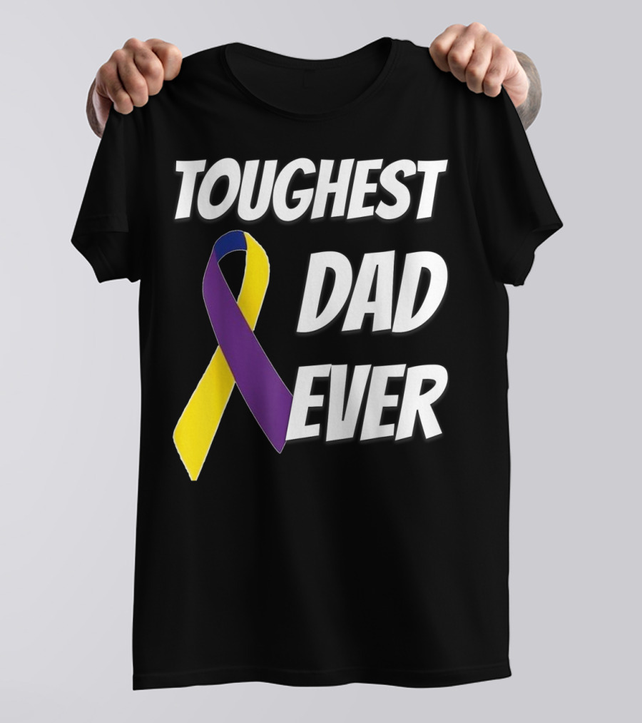 Toughest Dad Ever Bladder Cancer Yellow Ribbon Awareness T-Shirt