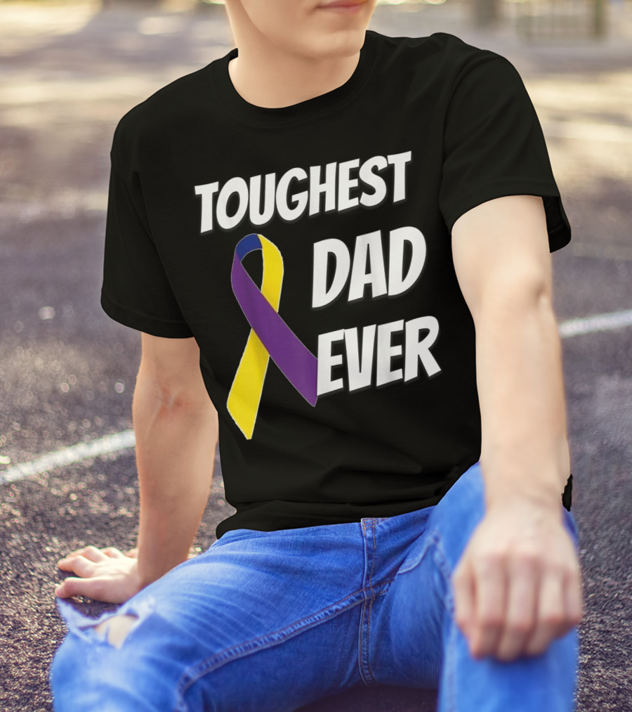 Toughest Dad Ever Bladder Cancer Yellow Ribbon Awareness T-Shirt