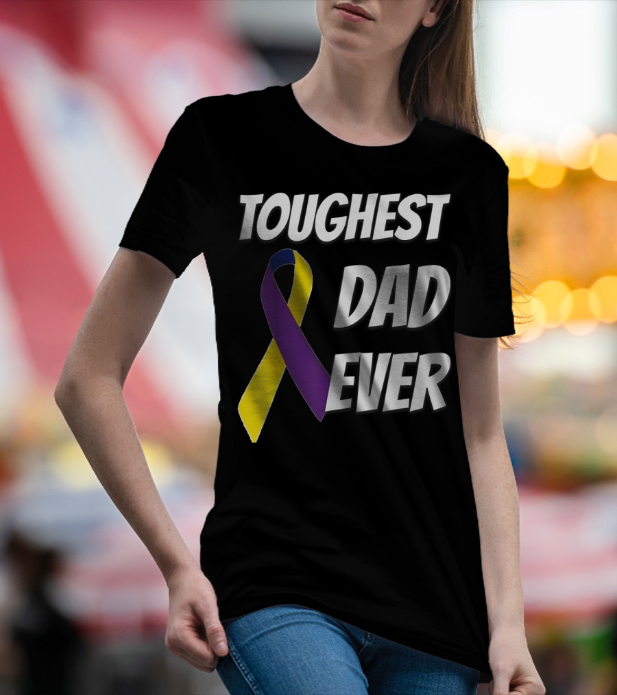 Toughest Dad Ever Bladder Cancer Yellow Ribbon Awareness T-Shirt