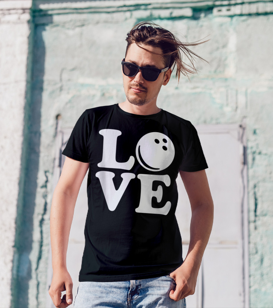 LOVE Bowling Ball T-Shirt