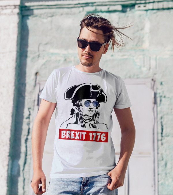Brexit 1776 George Washington With EU Flag Sunglasses T-Shirt