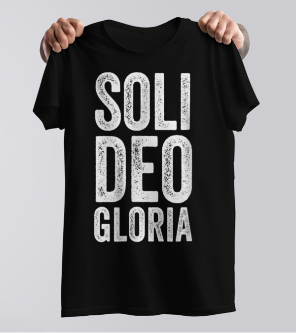 Soli Deo Gloria Christian Reformed Theology Jesus T-Shirt