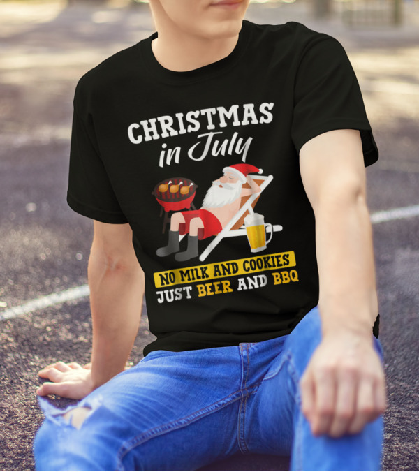 Christmas In July Funny Santa No Milk And Cookies Just Beer And BBQ T-Shirt