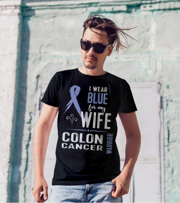 Blue Ribbon Colon Cancer Wife Warrior Awareness T-Shirt
