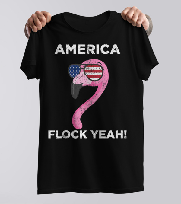 America Flock Yeah Flamingo With American Flag Glasses T-Shirt