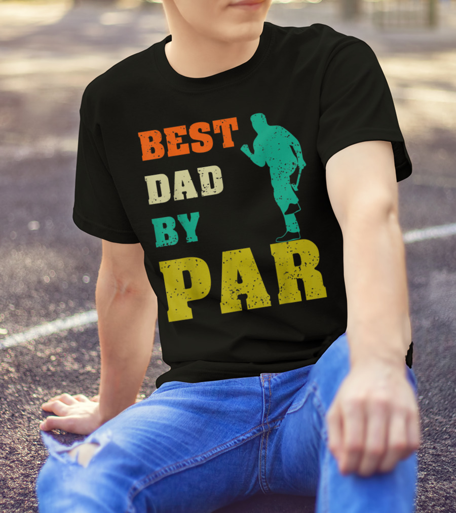 Best Dad By Par Dad Golfer Silhouette From Son Daughter T-Shirt