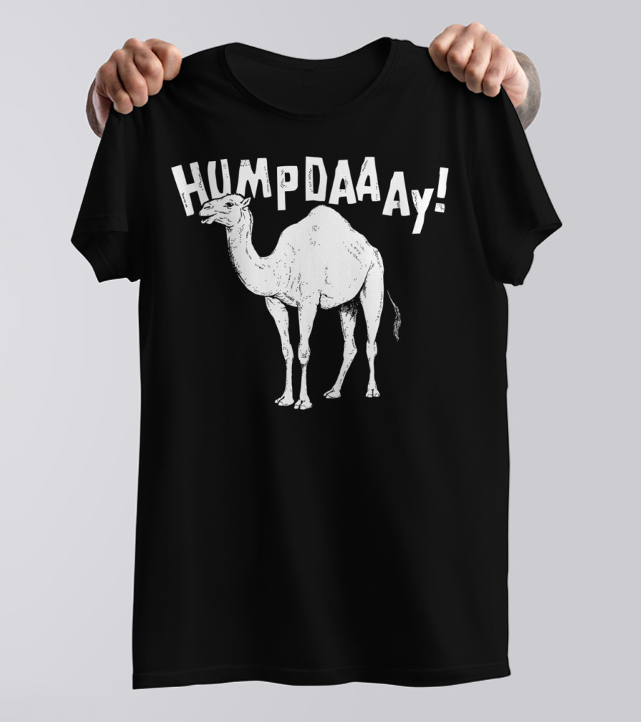 Hump Daaaay Camel T-Shirt