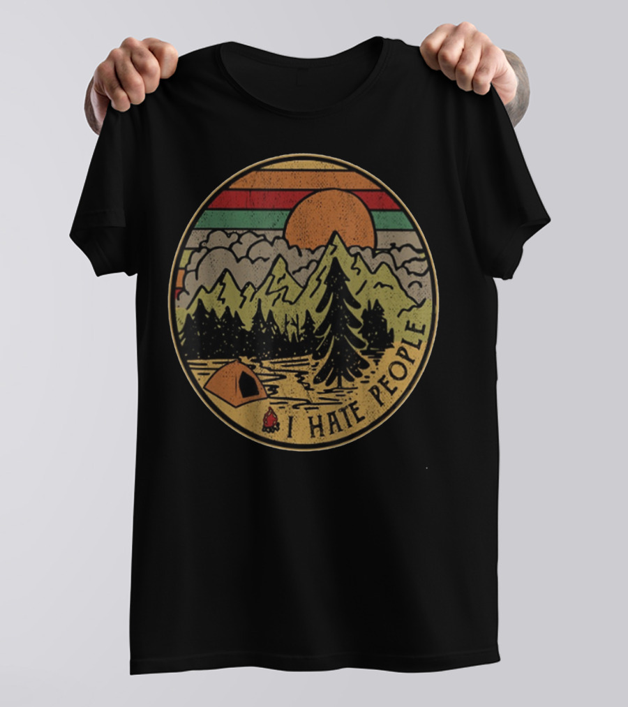 Retro Camping Outdoors I Hate People Nature Scene T-Shirt