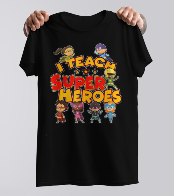 I Teach Superheroes Cute Funny Teacher Hero Kids T-Shirt