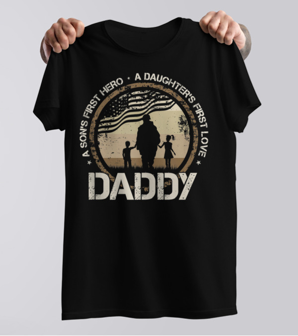 Daddy A Son's First Hero A Daughter's First Love Silhouette With American Flag T-Shirt