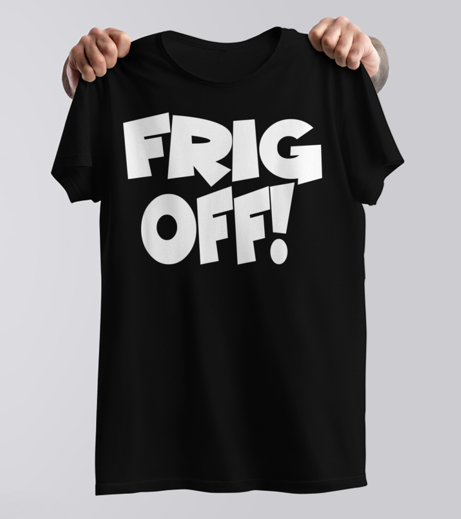 FRIG OFF Bold Block Typography T-Shirt
