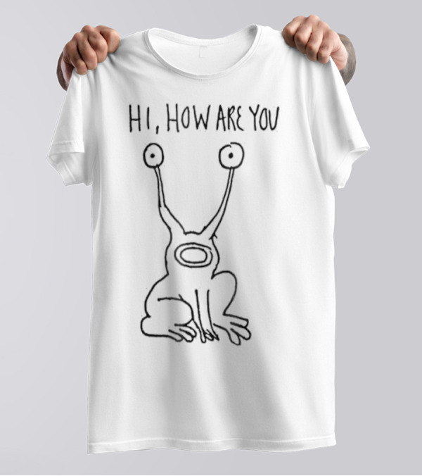 Hi How Are You Daniel Johnston Frog Drawing T-Shirt