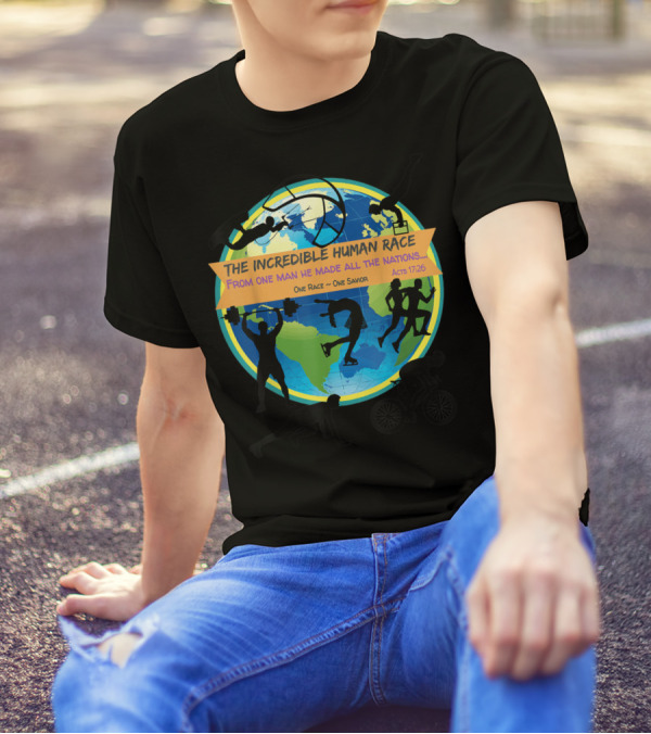 The Incredible Human Race One Race One Savior Acts 17:26 VBS T-Shirt