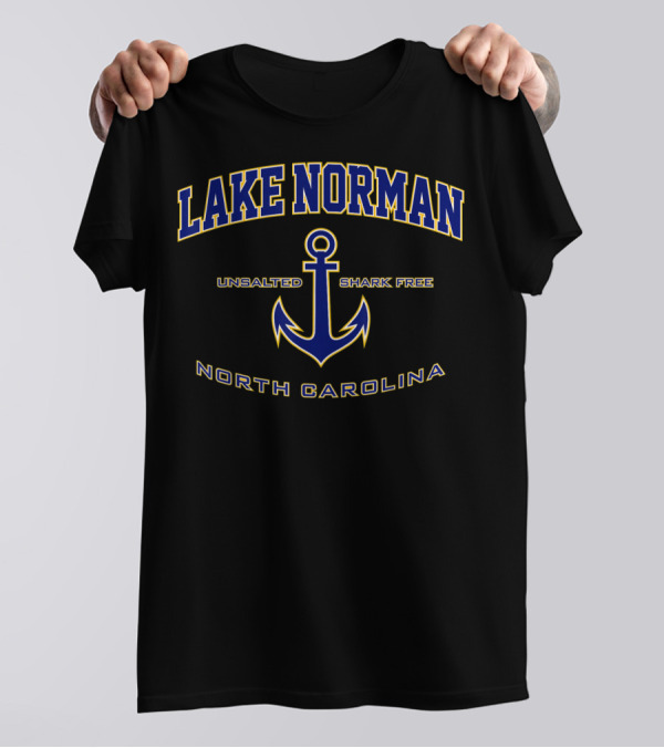 Lake Norman North Carolina Unsalted Shark Free Anchor T-Shirt