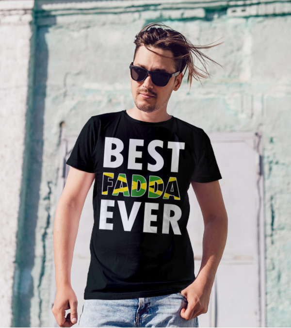Best Fadda Ever Jamaican Flag Funny Dad T-Shirt
