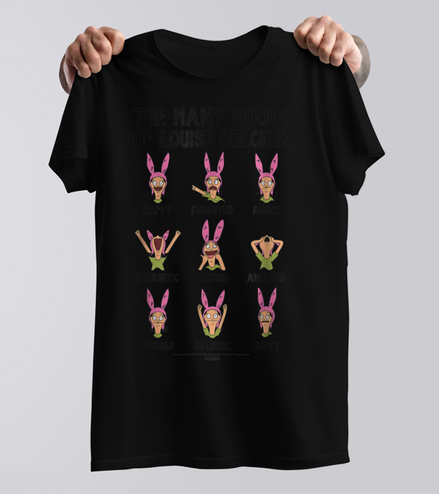 The Many Moods Of Louise Belcher Happy Disgusted Angry Energetic Excited Annoyed Amused Cheerful Guilty T-Shirt