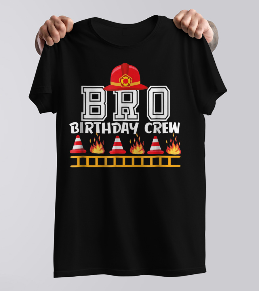 Bro Birthday Crew Fire Truck Theme With Firefighter Hat And Flames T-Shirt
