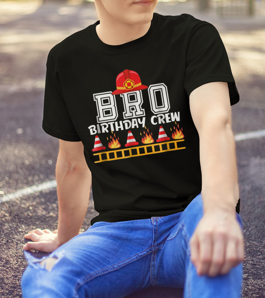 Bro Birthday Crew Fire Truck Theme With Firefighter Hat And Flames T-Shirt