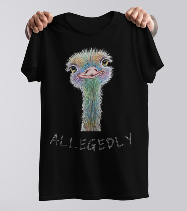 Allegedly Colorful Ostrich Portrait Flightless Bird Humor T-Shirt