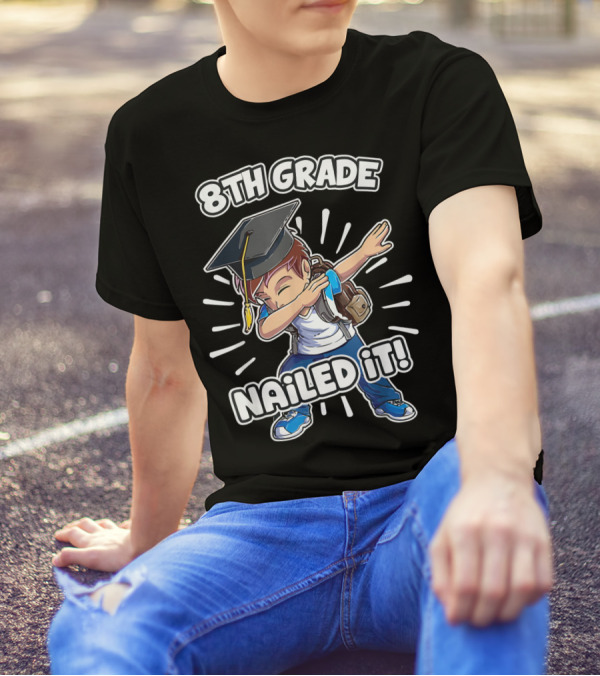 8th Grade Nailed It Graduation Dabbing Boy T-Shirt