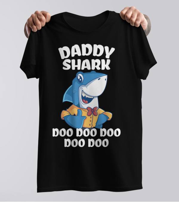 Daddy Shark Doo Doo Doo Doo Doo Fun For Dad T-Shirt