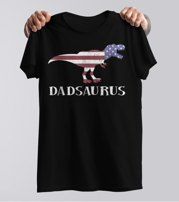 Dadsaurus Dinosaur Dad American Flag T-Rex USA Patriotic T-Shirt