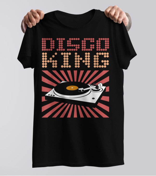 DISCO KING 70s Turntable Vinyl Record Retro Vibes T-Shirt